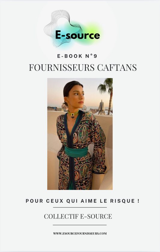 E-BOOK N°9 - FOURNISSEURS CAFTANS